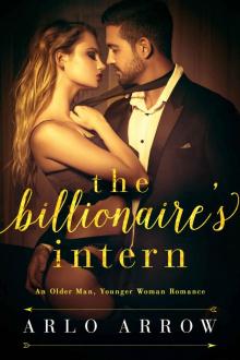 The Billionaire’s Intern: An Older Man, Younger Woman Romance Read online