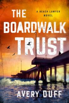 The Boardwalk Trust (Beach Lawyer Series Book 2)