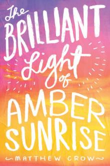 The Brilliant Light of Amber Sunrise Read online
