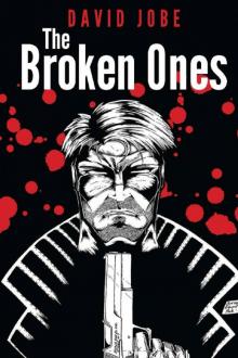 The Broken Ones (Book 1) Read online