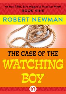 The Case of the Watching Boy (Andrew Tillet, Sara Wiggins & Inspector Wyatt Book 9) Read online