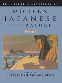 The Columbia Anthology of Modern Japanese Literature (Modern Asian Literature Series)
