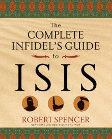 The Complete Infidel's Guide to ISIS Read online