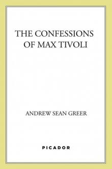 The Confessions of Max Tivoli: A Novel