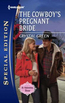 The Cowboy's Pregnant Bride (St. Valentine, Texas) Read online