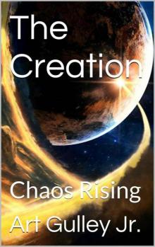 The Creation: Chaos Rising