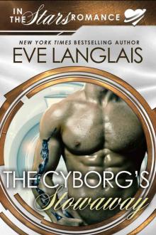 The Cyborg's Stowaway_In the Stars Romance Read online
