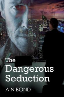 The Dangerous Seduction Read online