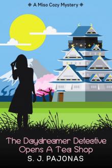 The Daydreamer Detective Opens a Tea Shop Read online