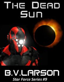 The Dead Sun (Star Force Series) Read online