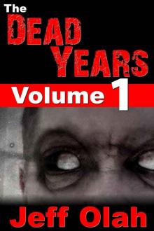 The Dead Years (Volume 1)