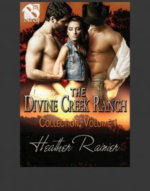 The Divine Creek Ranch Collection, Volume 1 [Book 1 - Divine Grace, Book 2 - Her Gentle Giant, Book 3 - Heavenly Angel] (Siren Everlasting Collection)