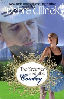 The Dreamer and the Cowboy: A Contemporary Christian Romance NOVELLA (The Rancher's Daughters Series Book 2) Read online