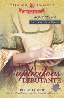 The Duplicitous Debutante (Cotillion Ball Book 6) Read online