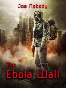 The Ebola Wall Read online