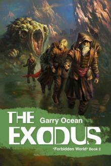 The Exodus: The Forbidden World Book 2 (Forbidden World.) Read online