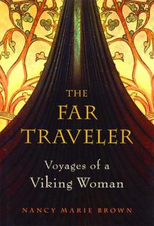 The Far Traveler - Nancy Marie Brown