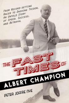 The Fast Times of Albert Champion