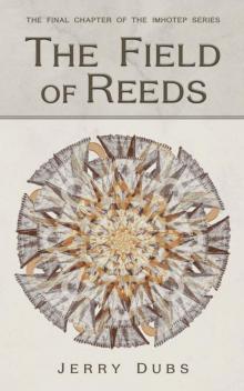 The Field of Reeds (Imhotep Book 4) Read online