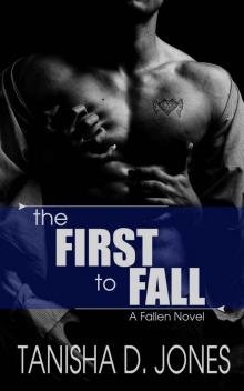 The First to Fall: A Fallen Novel (The Fallen Series) Read online