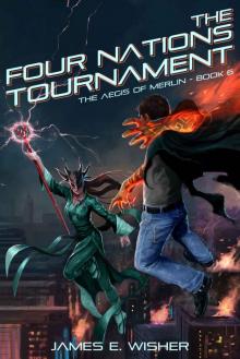 The Four Nations Tournament: The Aegis of Merlin Book 6 Read online