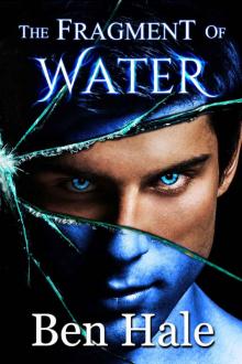The Fragment of Water (The Shattered Soul Book 1) Read online