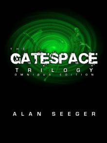 The Gatespace Trilogy, Omnibus Edition Read online