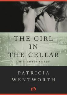 The Girl in the Cellar (The Miss Silver Mysteries Book 32) Read online