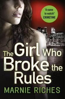 The Girl Who Broke the Rules Read online