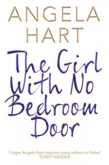 The Girl With No Bedroom Door: A true short story Read online