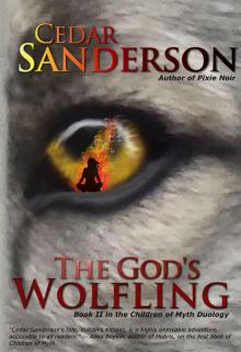 The God's Wolfling (Children of Myth Book 2) Read online