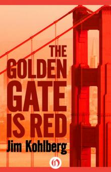 The Golden Gate Is Red Read online