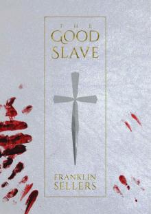 The Good Slave