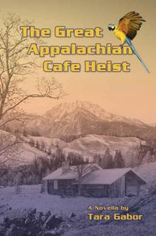 The Great Appalachian Cafe Heist Read online