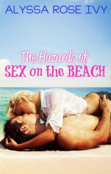 The Hazards of Sex on the Beach Read online