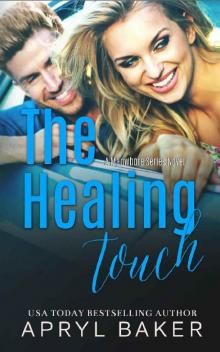 The Healing Touch (A Manwhore Series Book 3) Read online