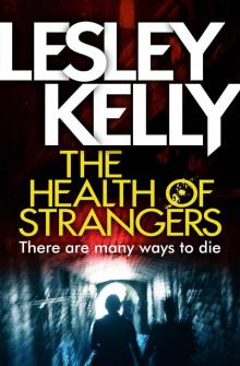 The Health of Strangers Read online