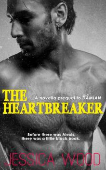 The Heartbreaker (Prequel Novella to DAMIAN)