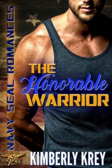 The Honorable Warrior: Navy SEAL Romance Read online