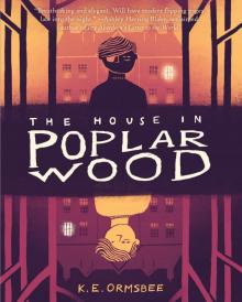 The House in Poplar Wood Read online