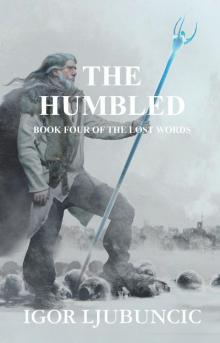 The Humbled (The Lost Words: Volume 4) Read online