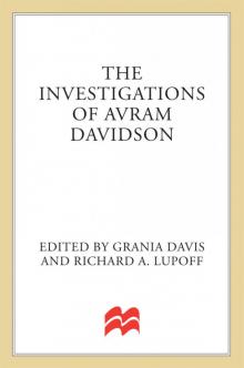 The Investigations of Avram Davidson Read online
