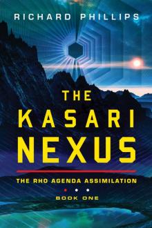 The Kasari Nexus (Rho Agenda Assimilation Book 1) Read online