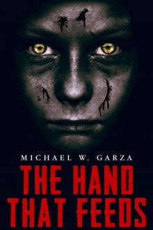 The Last Infection (Prequel): The Hand That Feeds Read online