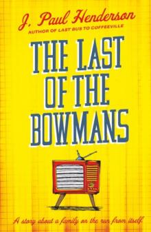 The Last of the Bowmans Read online