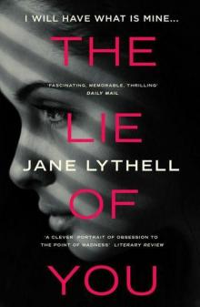 The Lie of You: I Will Have What Is Mine