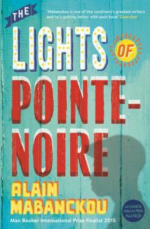 The Lights of Pointe-Noire Read online