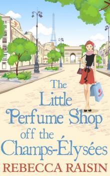 The Little Perfume Shop Off the Champs-Élysées Read online
