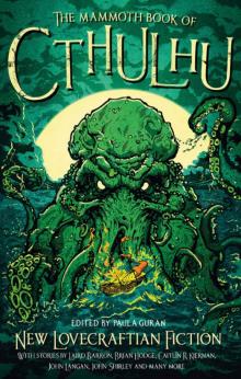 The Mammoth Book of Cthulhu: New Lovecraftian Fiction Read online