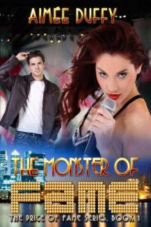 The Monster of Fame (The Price of Fame Series) Read online